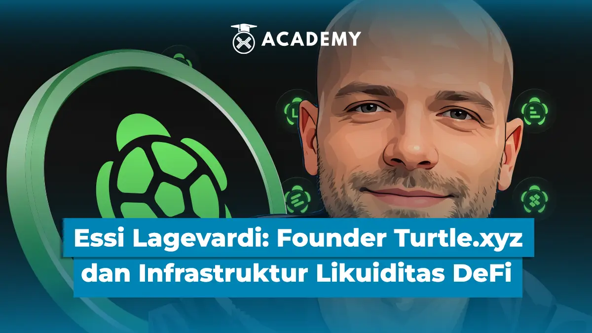 Essi Lagevardi: Founder Turtle & Infrastruktur Likuiditas DeFi