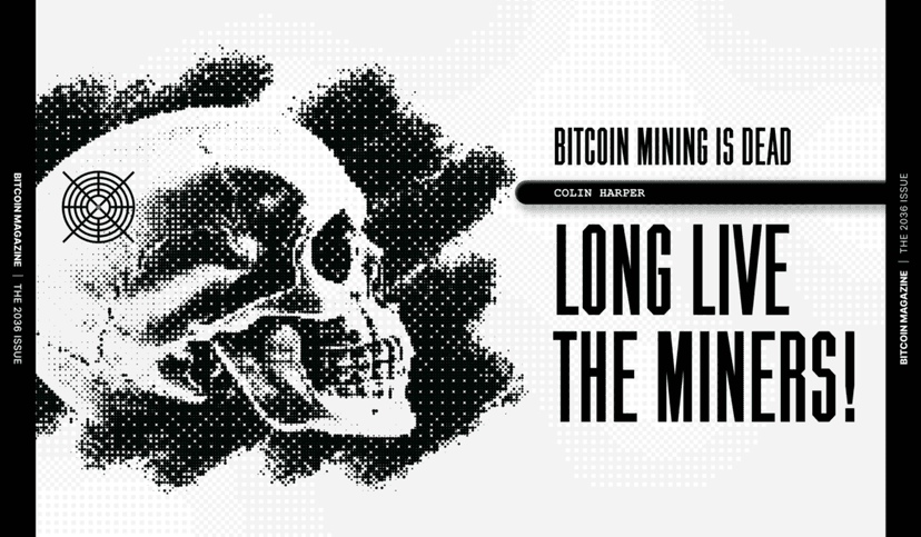 The 2036 Issue: Bitcoin Mining Is Dead, Long Live The Miners!